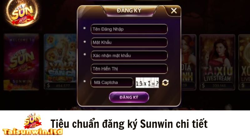 Tiêu chuẩn đăng ký Sunwin chi tiết