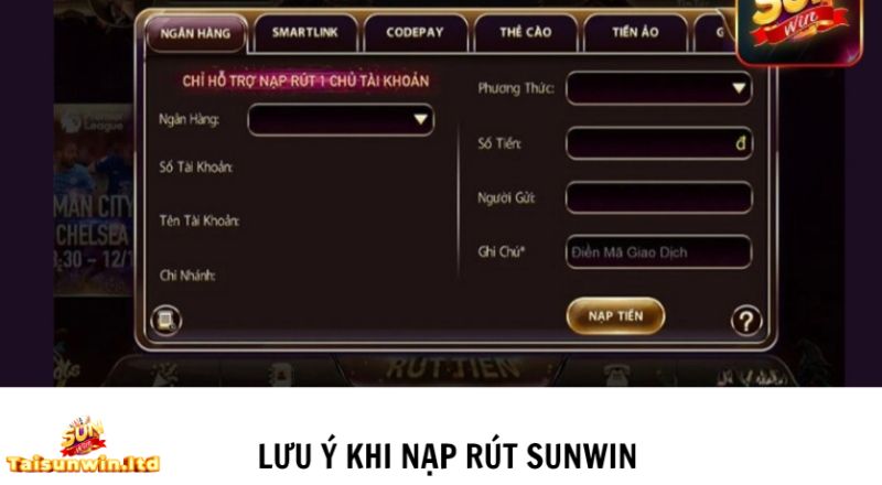 Chú ý khi nạp tiền Sunwin