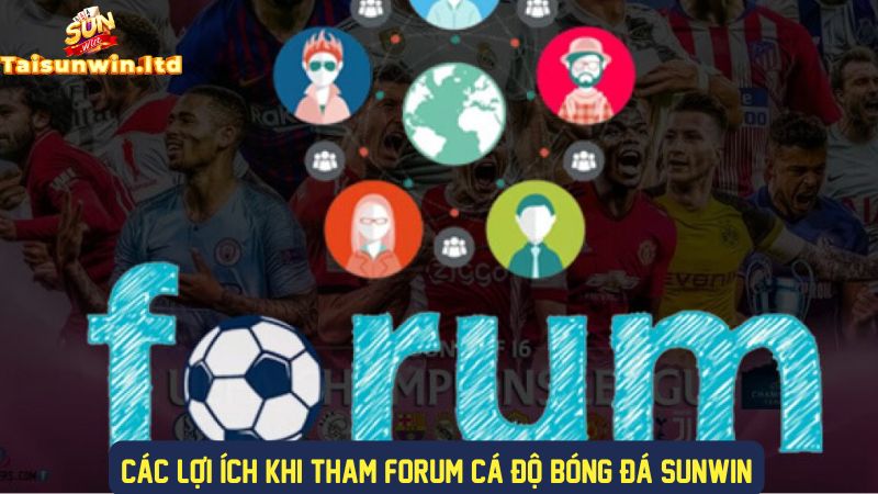 Các lợi ích khi tham Forum cá độ bóng đá