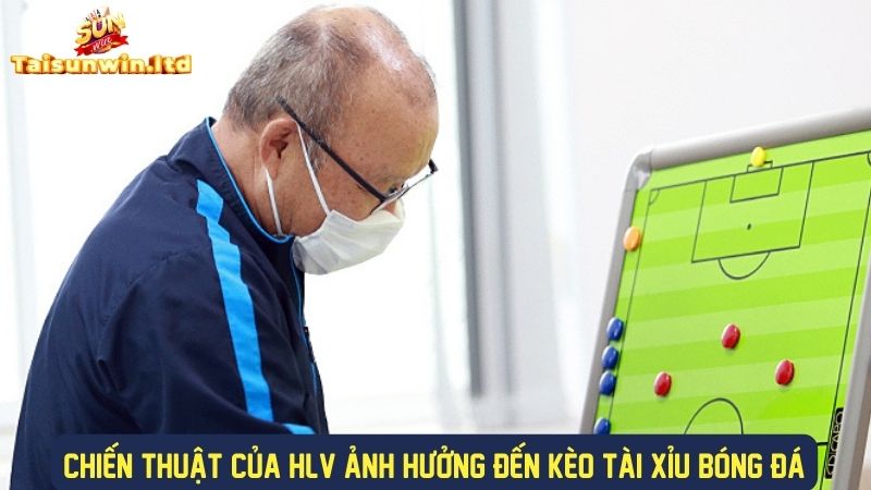 Chiến thuật HLV ảnh hưởng đến kèo tài xỉu