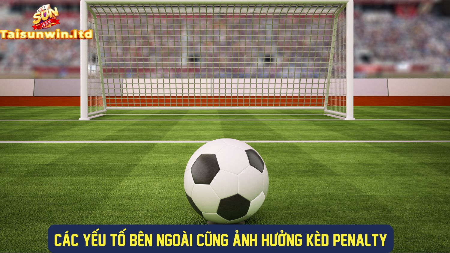 Yếu tố thời tiết ảnh hưởng kèo penalty